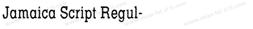 Jamaica Script Regul字体转换